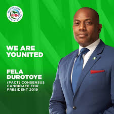 Fela Durotoye Emerges as the PACT's Consensus Presidential Candidate for  the 2019 General Elections | by Effiong Edentekhe | Medium